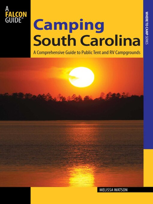 Title details for Camping South Carolina by Melissa Watson - Available